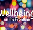 find out about Frontline Network Conference 2018: Wellbeing on the Frontline Frontline Network Conference 2018: Wellbeing on the Frontline