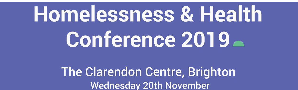 Homelessness & Health Conference