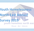 find out about Youth Homeless North East annual Homeless survey Youth Homeless North East annual Homeless survey