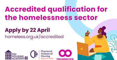 50% Subsidy on CIH’s Accredited Qualification in Providing Homelessness Services