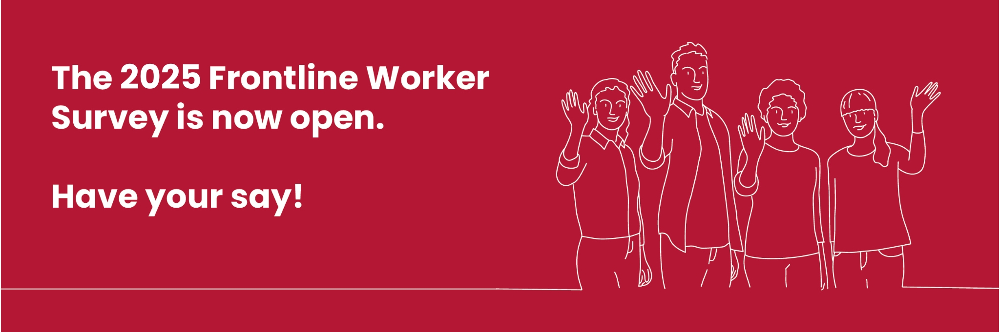 Our 2025 Frontline Worker Survey is now live