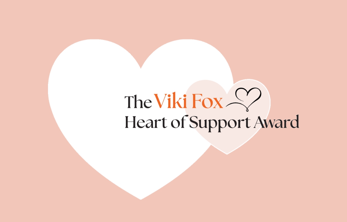 The Viki Fox Heart of Support Awards 2026: Nominations now open