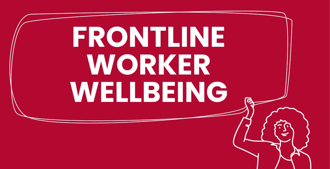 Frontline Worker Wellbeing - Moral Injury